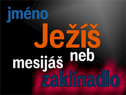 Jedinečnost jména Ježíš.