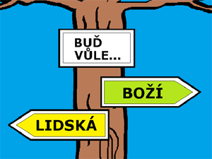 Boží vůle je dobrá