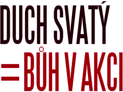 Duch svatý = Bůh v akci