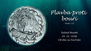 Plavba proti bouři - online bohoslužba