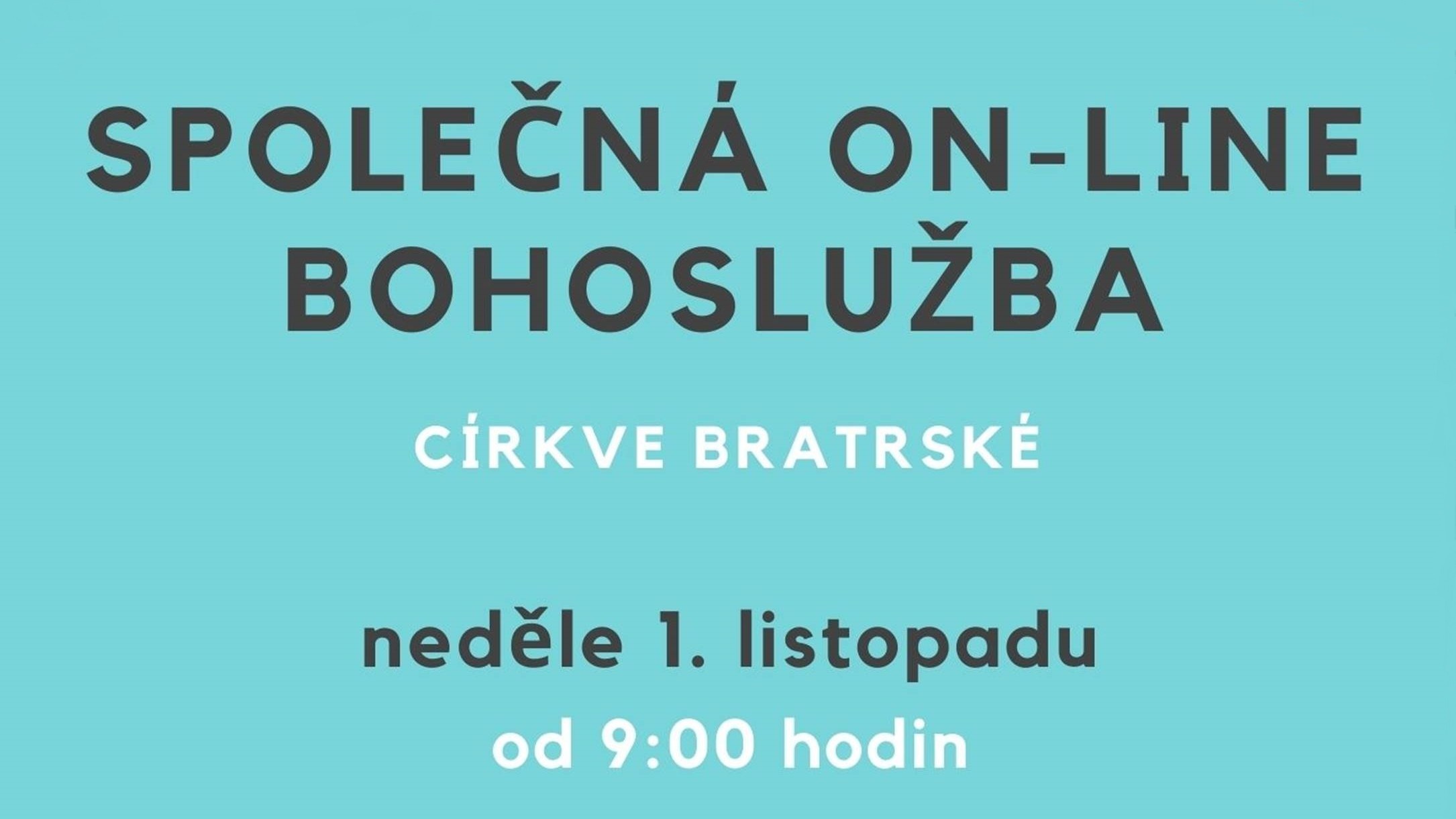 Kdo se u Nejvyššího ukrývá... - společná on-line bohoslužba CB