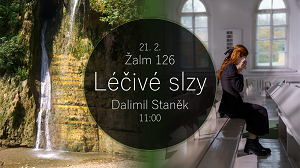 Léčivé slzy - nedělní bohoslužba