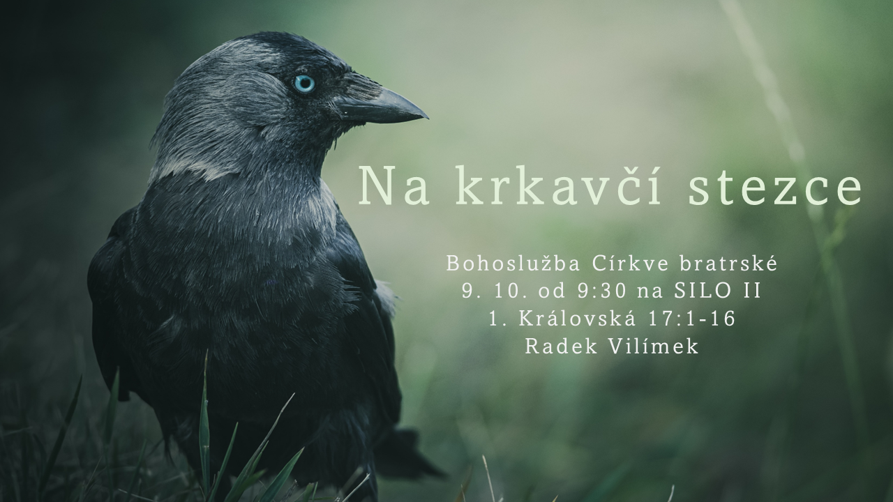 Na krkavčí stezce -  nedělní bohoslužba