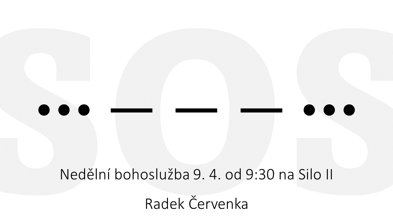 SOS - nedělní bohoslužba