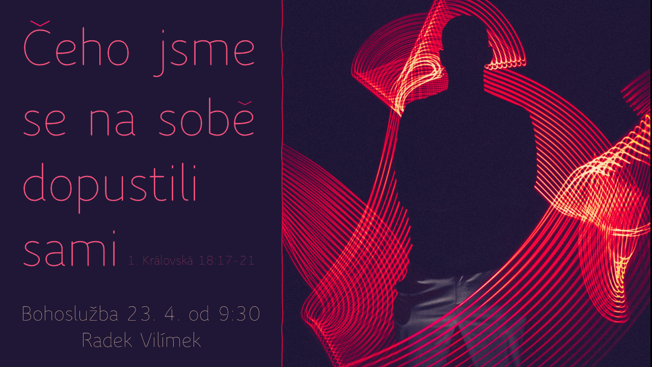 Čeho jsme se na sobě dopustili sami