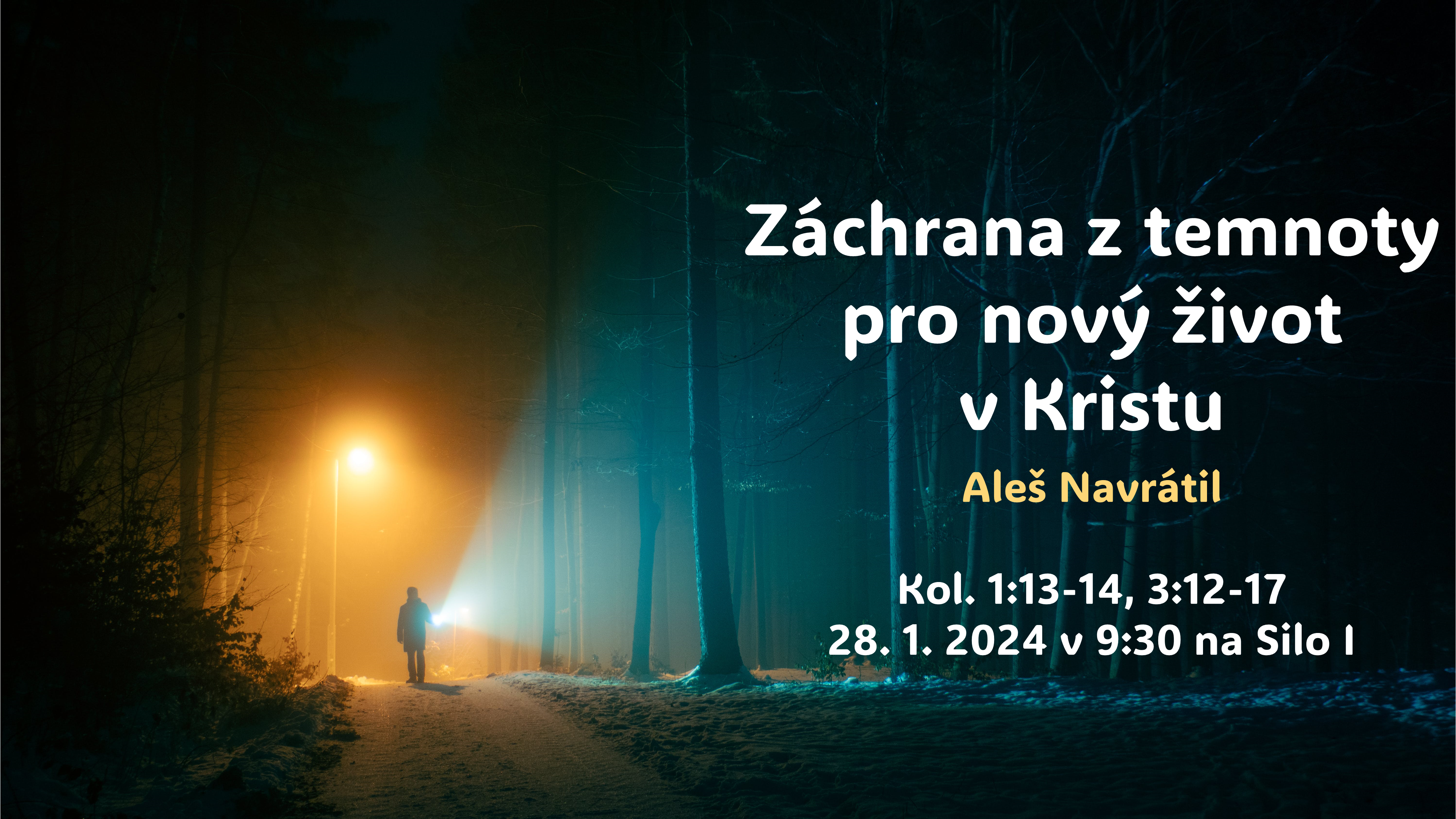Záchrana z temnoty pro nový život v Kristu